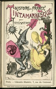Illustration by Albert Robida in Histoire de France Tintamarresque