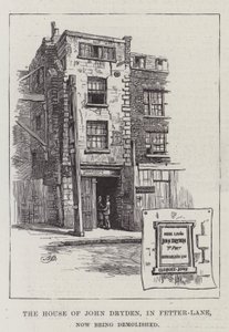 The House of John Dryden, in Fetter-Lane, now being demolished by Alfred Robert Quinton