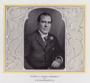 Hubert T Parson, President of F W Woolworth Co