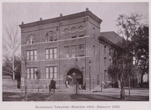 Savannah Theatre, erected 1813, rebuilt 1895