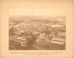 View of the Centennial International Exhibition, from the Observatory, Georges Hill, Philadelphia, 1876