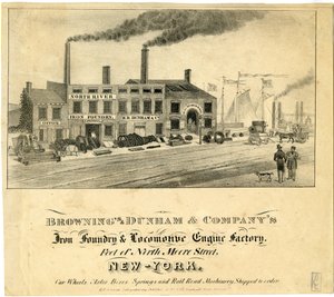 Brownings & Dunham & Companys Iron Foundry & Locomotive Engine Factory, Foot of North Moore Street, New-York by American School