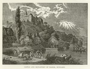 Castle and Monastery of Illock, Hungary