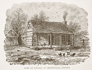 Home of Lincoln at Gentryville, Indiana, from a Book Published 1896