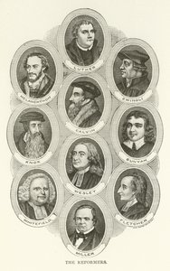 The Reformers: Luther, Melanchthon, Zwingli, Calvin, Knox, Bunyan, Wesley, Whitefield, Fletcher, Miller by American School