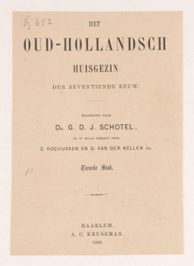 Title Page for: Gillis Dyonisius Jacobus Schotel, The Old Dutch Household, Second Part, 1868 by Anonymous
