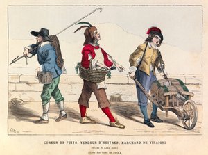 A well shooter, an oyster vendor and a vinegar dealer in Paris during the reign of King Louis XIII (1601-1643)