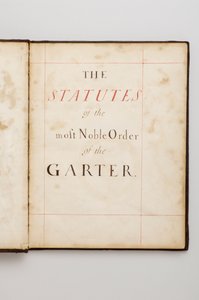 Order of the Garter: Book of Statutes that Belonged to Charles Fitzroy, Duke of Grafton by Anonymous Anonymous