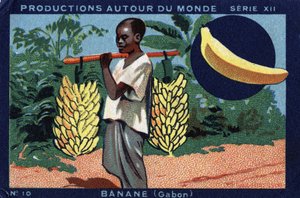 Productions around the world: Banana in Gabon. Chromolithography of 1933 in Joseph-Milliat Album.