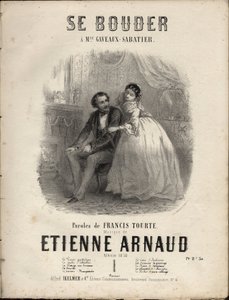 Sheet music for Se bouder lyrics by Francis Tourte, music by Etienne Arnaud. Private collection