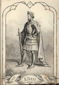 Albert the Magnanimous, King of Hungary and Croatia, 1397-1439 by Béla Vizkelety