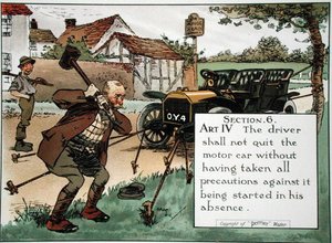 Section 6. Art. IV The driver shall not quit the motor car without having taken all precautions against it being started in his absence, from a book of rules of the road, published c.1905