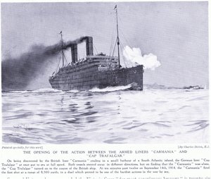 The opening action between the armed liners Carmania and Cap Trafalgar, South Atlantic, September 1915