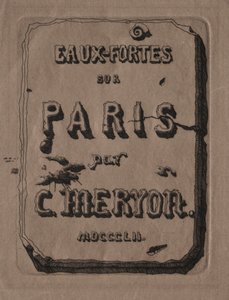 Etchings of Paris: Title Page by Charles Meryon