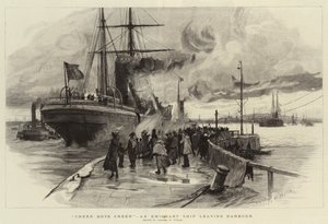 Cheer Boys Cheer, an Emigrant Ship Leaving Harbour