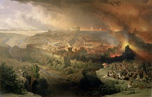 The Destruction of Jerusalem in 70 AD (engraved by Louis Haghe)
