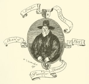 Dr Nowell, Dean of St Pauls