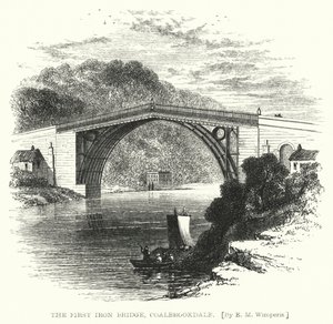 The First Iron Bridge, Coalbrookdale