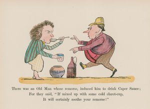 There was an Old Man whose remorse induced him to drink Caper Sauce by Edward (after) Lear