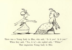 There was a Young Lady in Blue, Who Said, Is it You Is it You by Edward Lear
