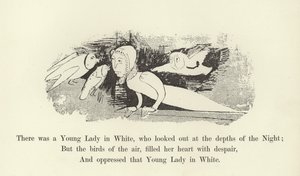 There was a Young Lady in White, Who Looked Out at the Depths of the Night by Edward Lear