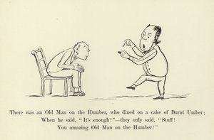 There Was an Old Man on the Humber, Who Dined on a Cake of Burnt Umber by Edward Lear