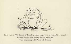 There was an Old Person of Bromley, whose ways were not cheerful or comely by Edward Lear