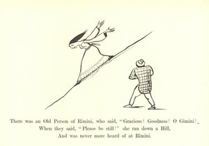 There was an Old Person of Rimini, who said, Gracious! Goodness! O Gimini! by Edward Lear