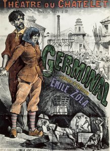 Poster for the theatrical representation of the novel Germinal by Emile Zola at the Theatre du Chatelet in Paris