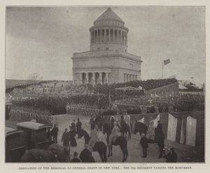 Dedication of the Memorial to General Grant in New York, the 7th Regiment Passing the Monument