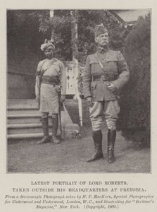 Latest Portrait of Lord Roberts, taken outside his Headquarters at Pretoria