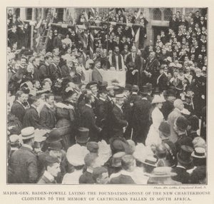 Major-General Baden-Powell laying the Foundation-Stone of the New Charterhouse Cloisters to the Memory of Carthusians fallen in South Africa