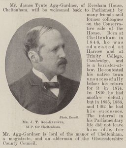 Mr J T Agg-Gardner, MP for Cheltenham