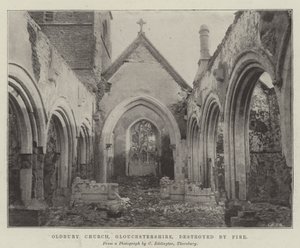 Oldbury Church, Gloucestershire, Destroyed by Fire