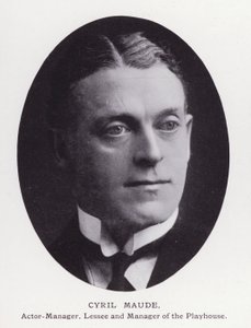 Prominent Men of London: Cyril Maude by English Photographer