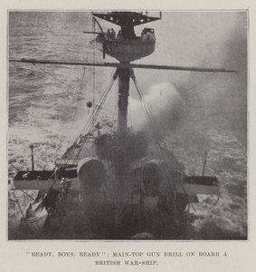 Ready, Boys, Ready, Main-Top Gun Drill on Board a British War-Ship by English Photographer