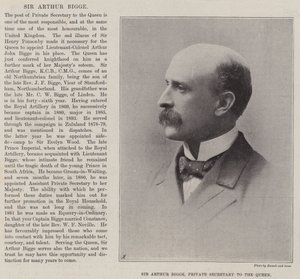 Sir Arthur Bigge, Private Secretary to the Queen