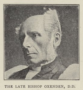 The Late Bishop Oxenden, DD