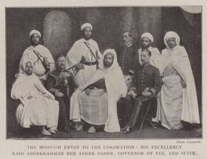 The Moorish Envoy to the Coronation, His Excellency Kaid Abderrahman ben Abder Sadek, Governor of Fez, and Suite