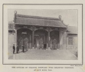 The Offices of Colonel Dorward (Who Relieved Tientsin) at Lun King Tao by English Photographer