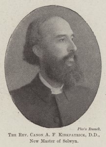 Reverend Canon A F Kirkpatrick, DD, New Master of Selwyn by English Photographer