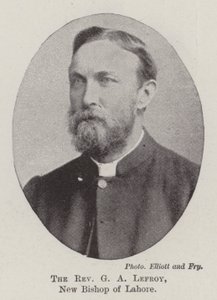 The Reverend G A Lefroy, New Bishop of Lahore