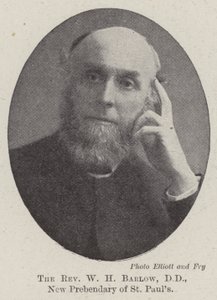 The Reverend W. H. Barlow, DD, New Prebendary of St. Paul