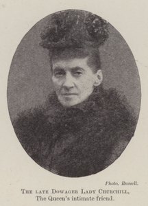 The late Dowager Lady Churchill, the Queen