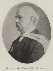 The late Dr Walter Hay Sangster by English Photographer