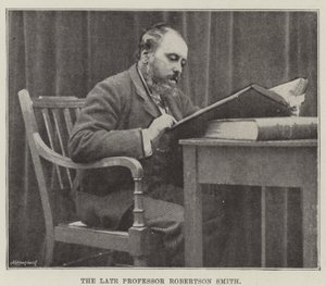 The late Professor Robertson Smith