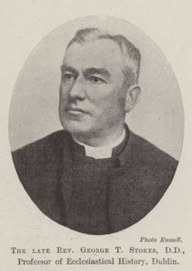 Reverend George T Stokes, DD, Professor of Ecclesiastical History, Dublin by English Photographer