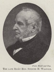 The Late Right Honourable Spencer H. Walpole by English Photographer