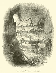 A carpenters shop in Nazareth