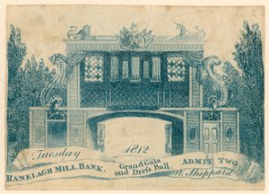 Admission ticket to a grand gala and dress ball at Ranelagh Gardens, Millbank, London. 1812 by English School
